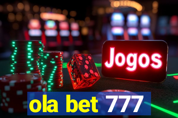 ola bet 777